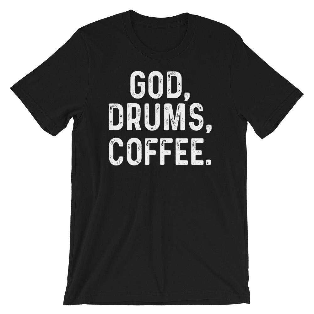 God, Drums, Coffee Premium Unisex T-Shirt